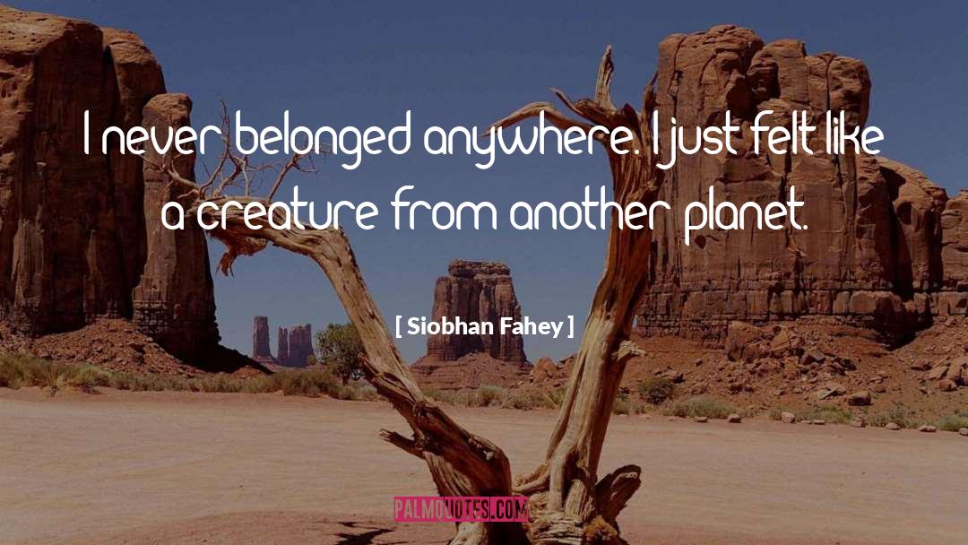 Another Planet quotes by Siobhan Fahey