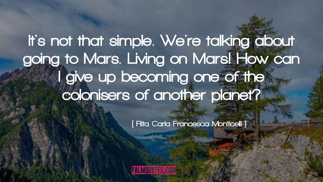 Another Planet quotes by Rita Carla Francesca Monticelli
