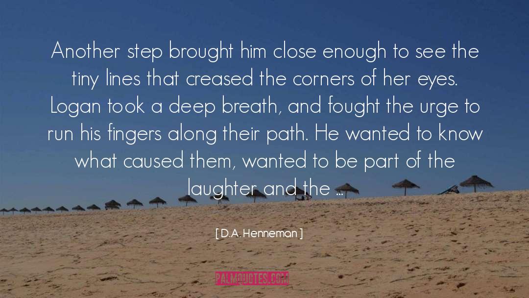 Another Step Forward quotes by D.A. Henneman
