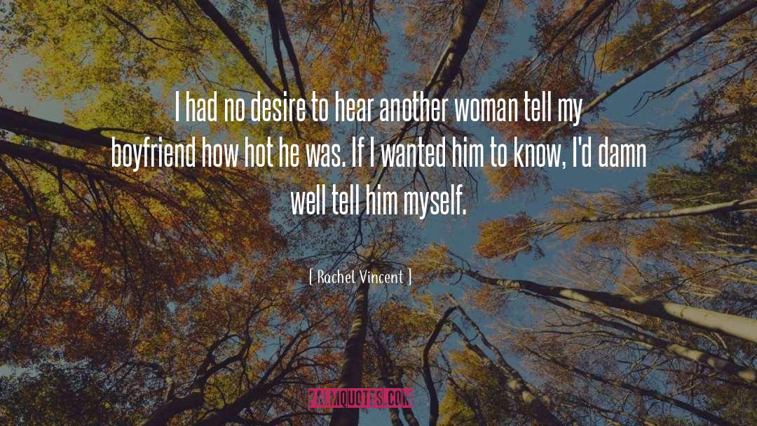 Another Woman quotes by Rachel Vincent