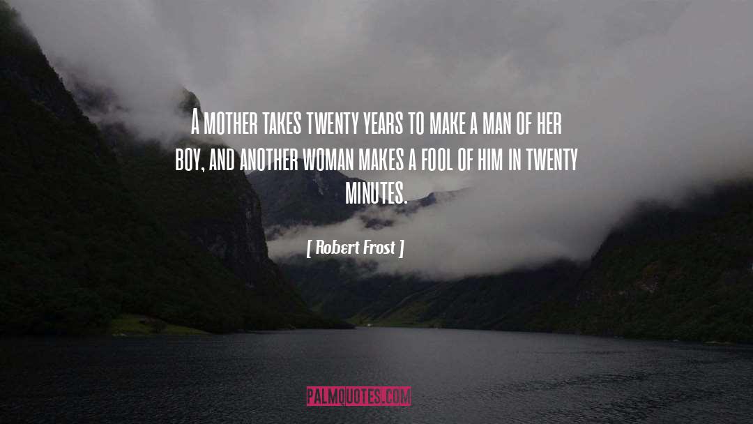 Another Woman quotes by Robert Frost