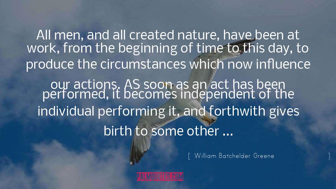 Another Work Day quotes by William Batchelder Greene