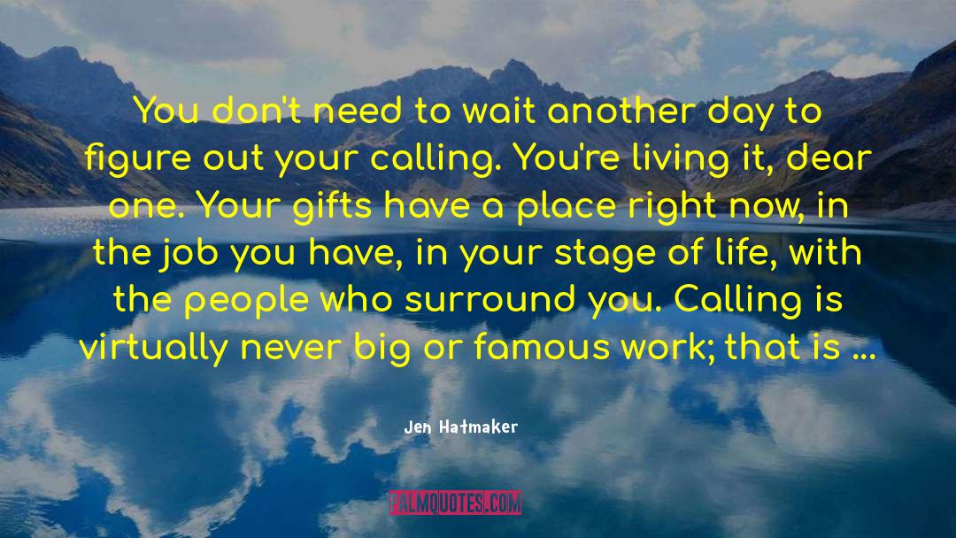 Another Work Day quotes by Jen Hatmaker