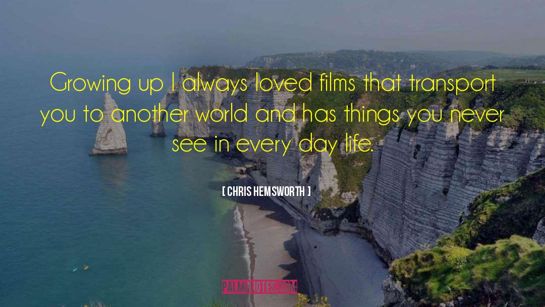 Another World quotes by Chris Hemsworth