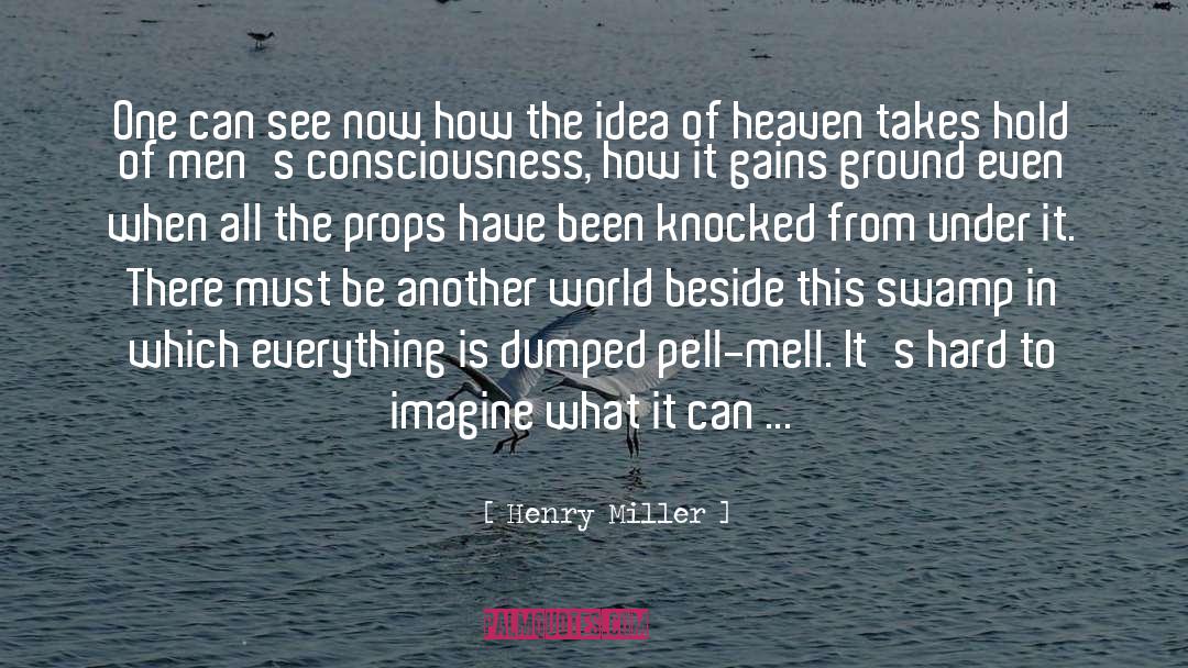 Another World quotes by Henry Miller