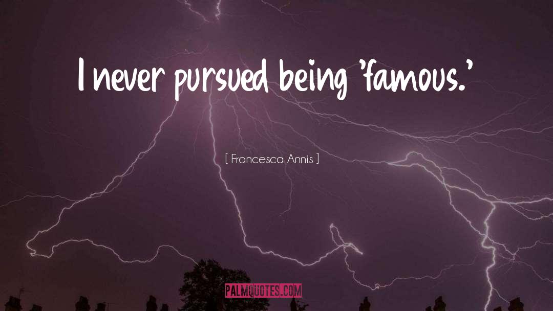 Anselm Famous quotes by Francesca Annis