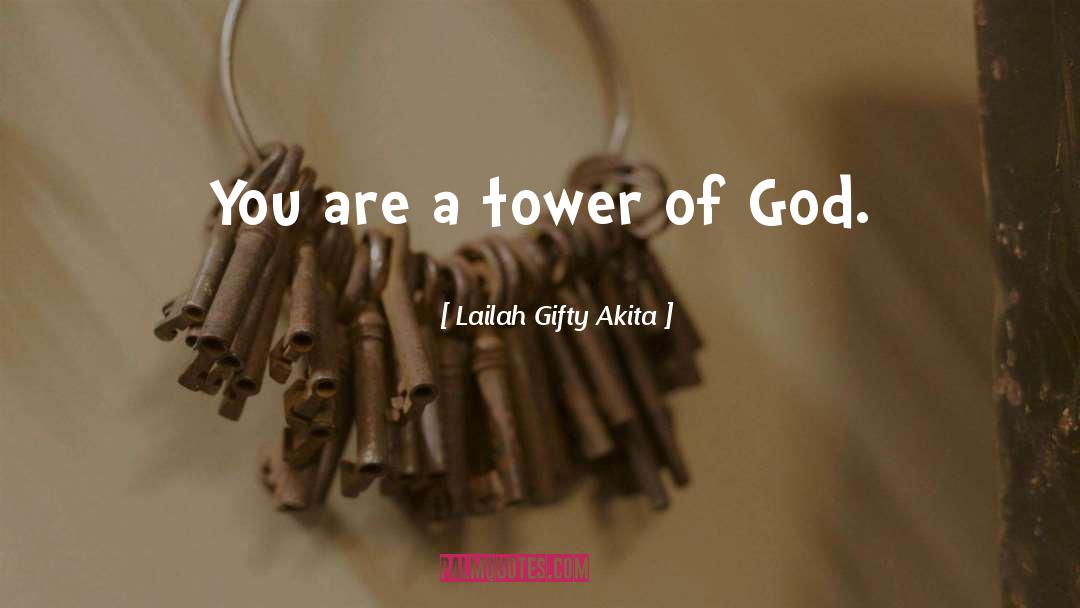 Ansermet Tower quotes by Lailah Gifty Akita