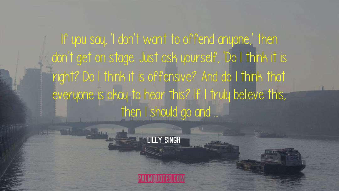 Anshuman Singh quotes by Lilly Singh