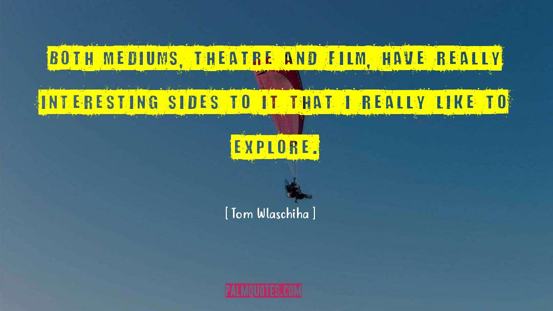 Anspacher Theatre quotes by Tom Wlaschiha