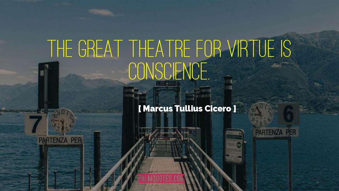 Anspacher Theatre quotes by Marcus Tullius Cicero