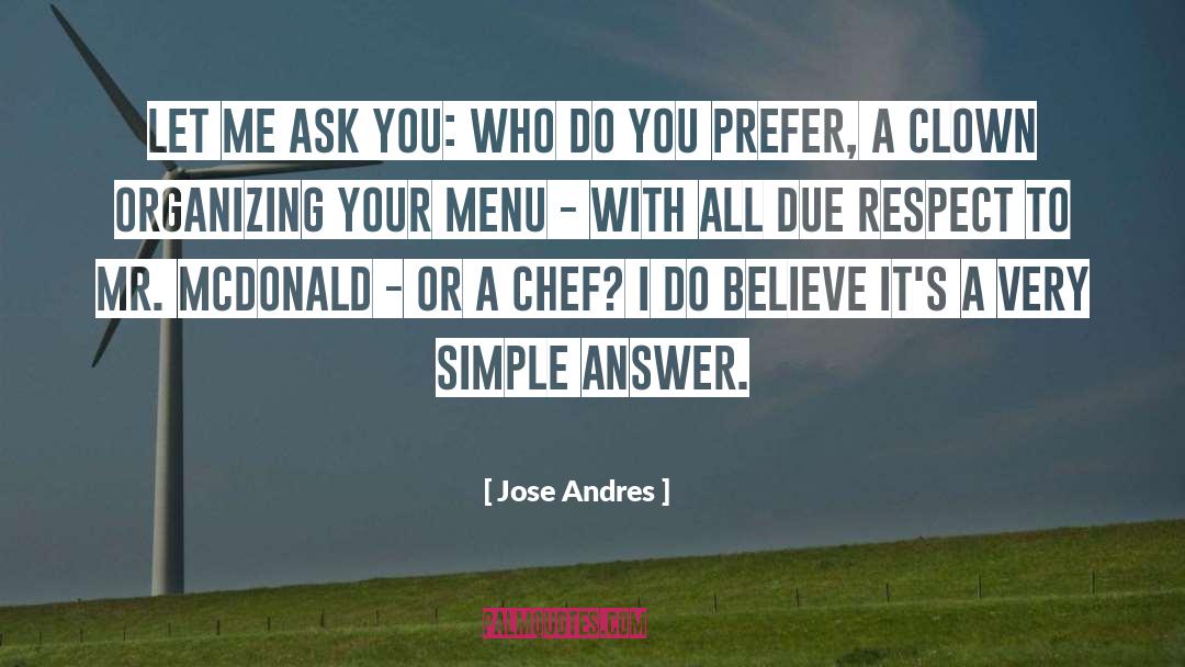 Answer quotes by Jose Andres