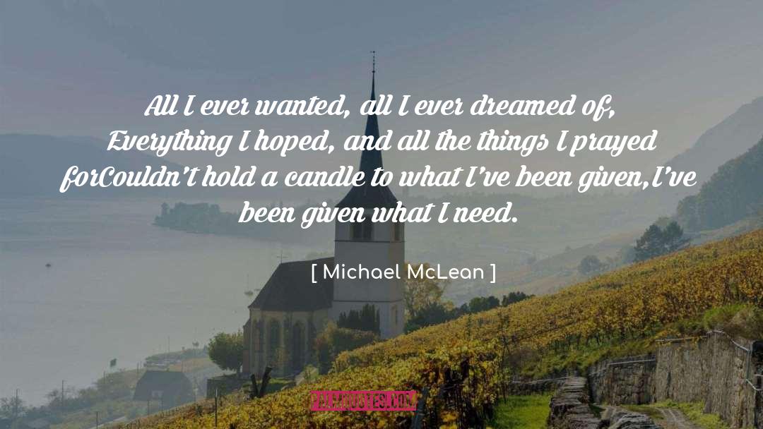Answer To Everything quotes by Michael McLean