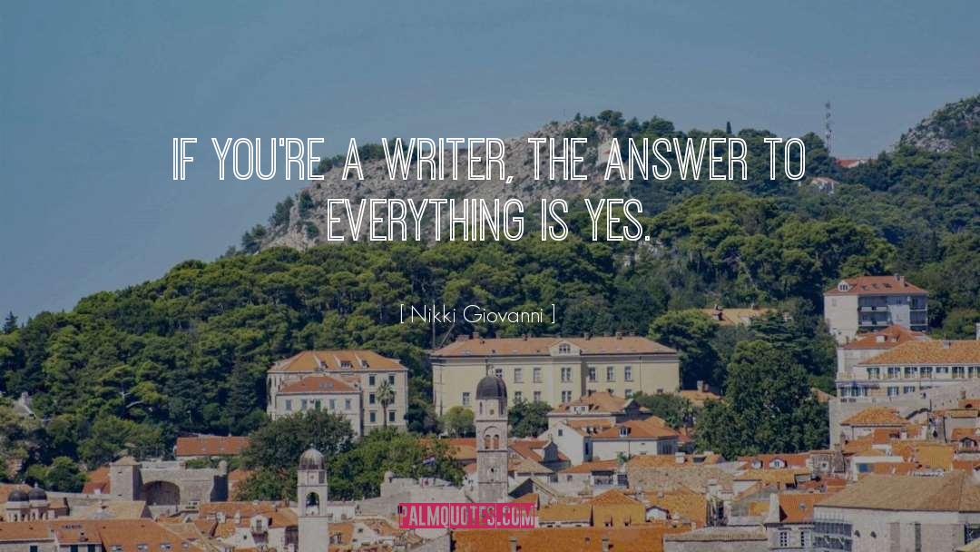 Answer To Everything quotes by Nikki Giovanni