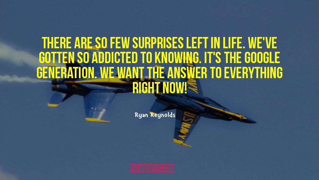 Answer To Everything quotes by Ryan Reynolds
