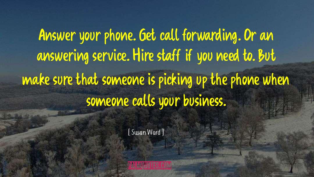 Answer To Your Calling quotes by Susan Ward