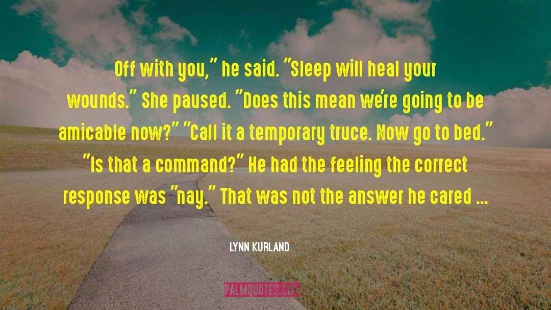 Answer To Your Calling quotes by Lynn Kurland