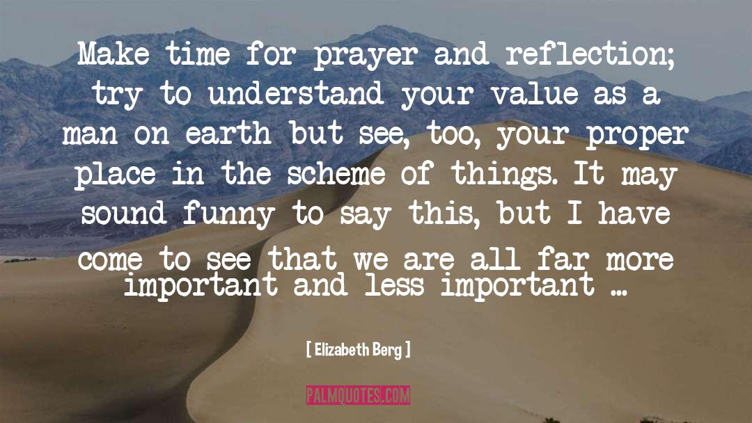 Answerd To Prayer quotes by Elizabeth Berg