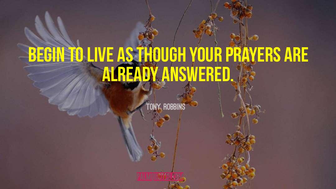 Answered Prayer quotes by Tony Robbins