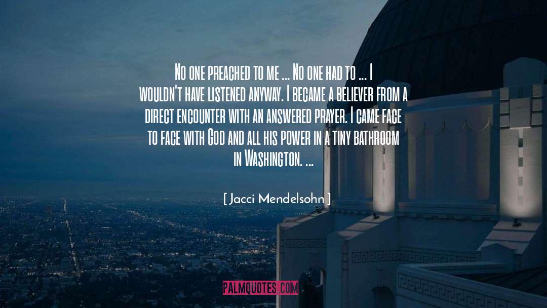 Answered Prayer quotes by Jacci Mendelsohn