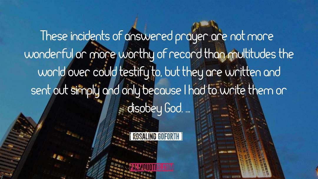 Answered Prayer quotes by Rosalind Goforth