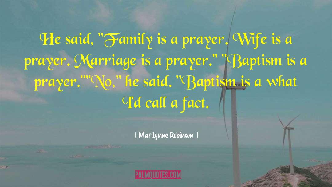 Answered Prayer quotes by Marilynne Robinson