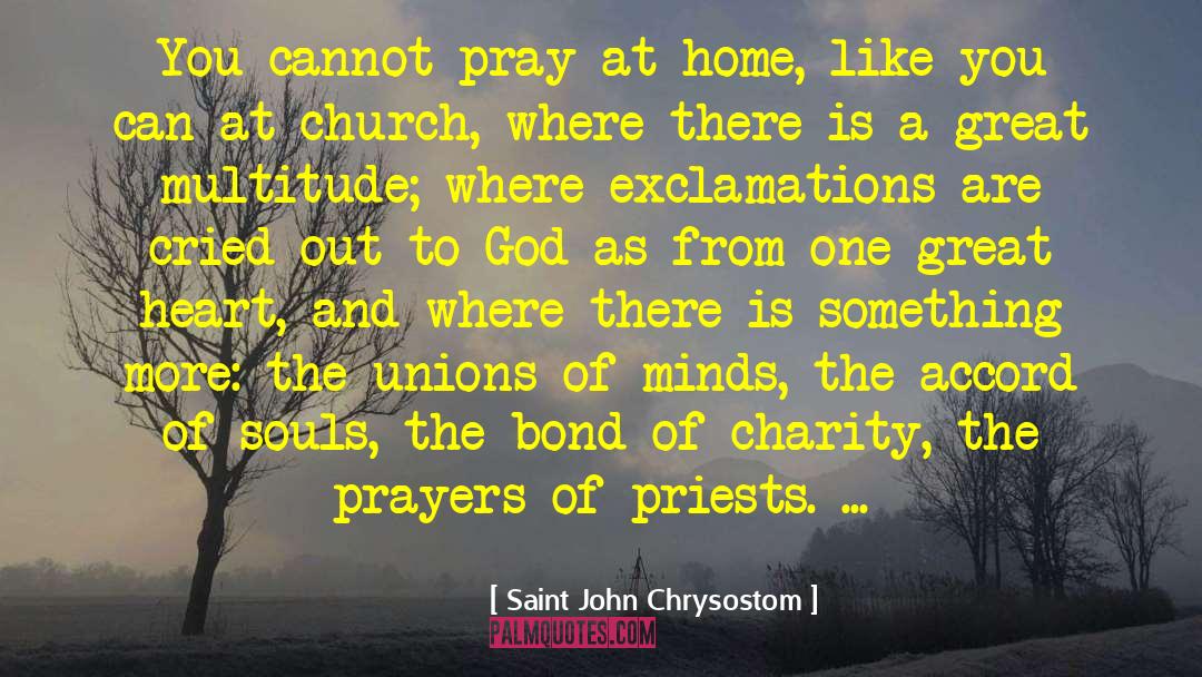 Answered Prayers quotes by Saint John Chrysostom