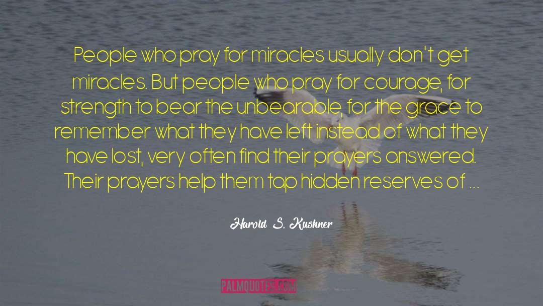 Answered Prayers quotes by Harold S. Kushner