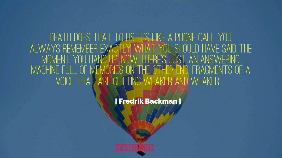 Answering Machine quotes by Fredrik Backman