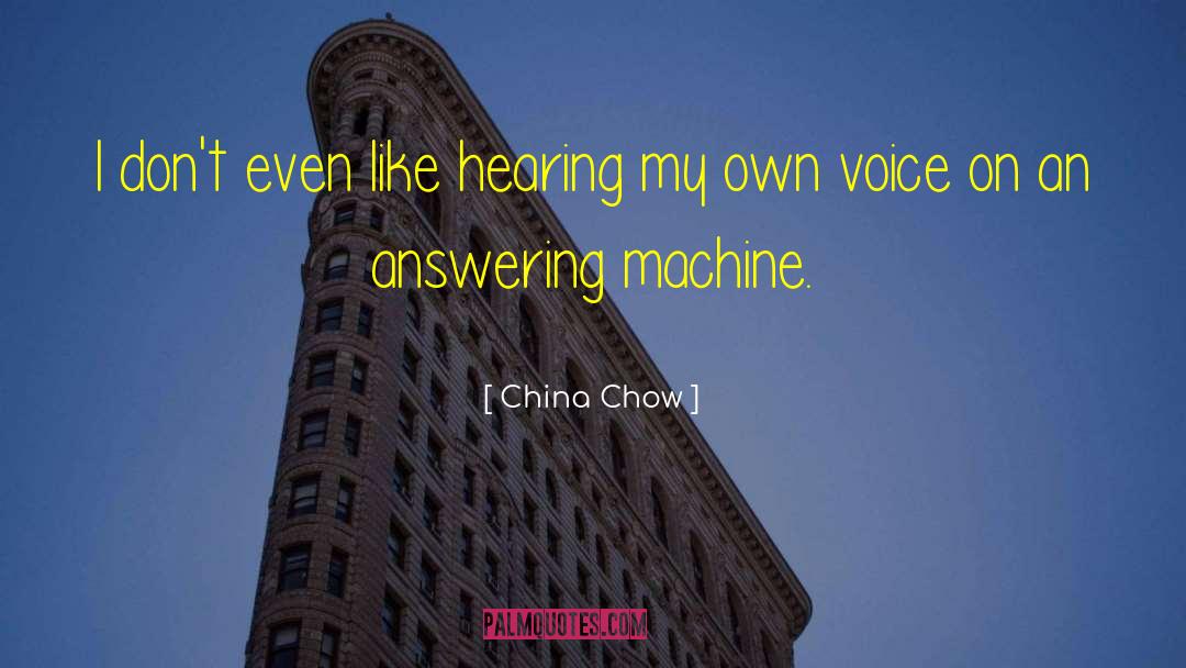 Answering Machine quotes by China Chow