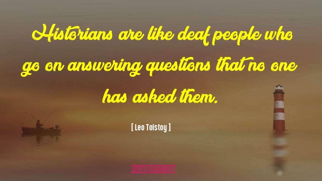 Answering Questions quotes by Leo Tolstoy