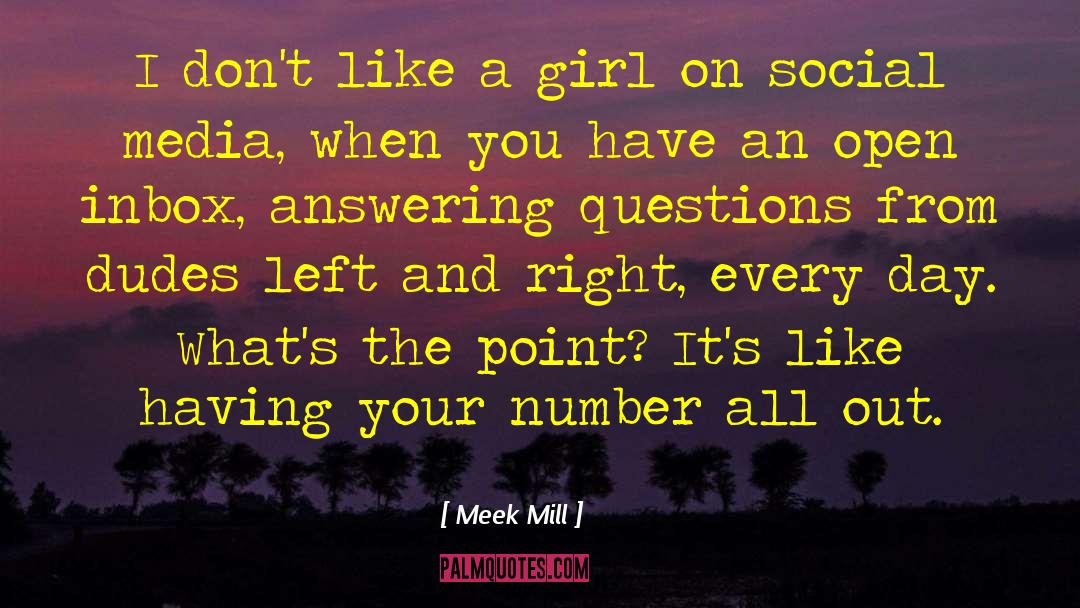 Answering Questions quotes by Meek Mill