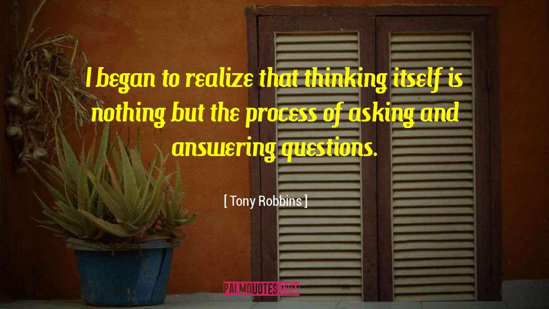 Answering Questions quotes by Tony Robbins