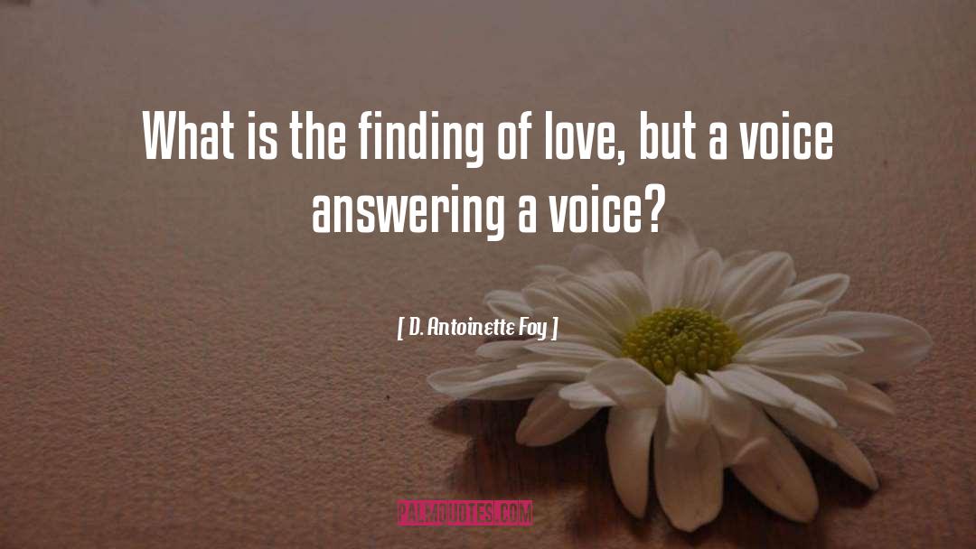 Answering quotes by D. Antoinette Foy