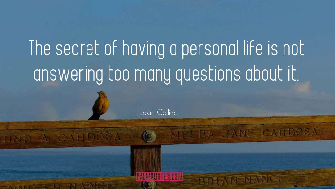 Answering quotes by Joan Collins