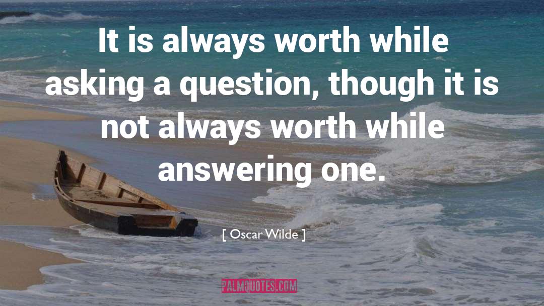 Answering quotes by Oscar Wilde