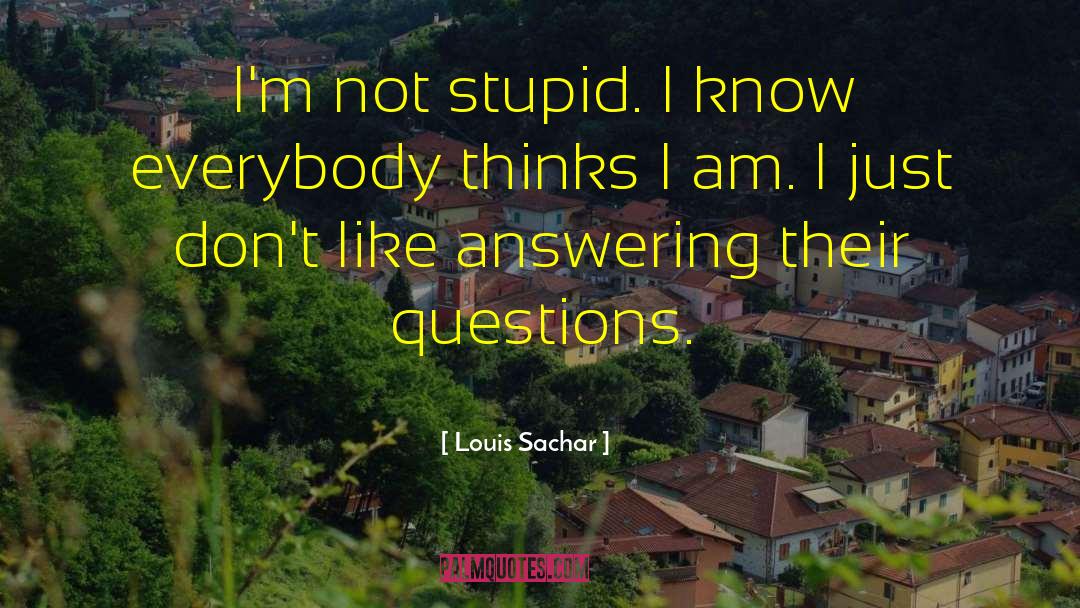 Answering quotes by Louis Sachar