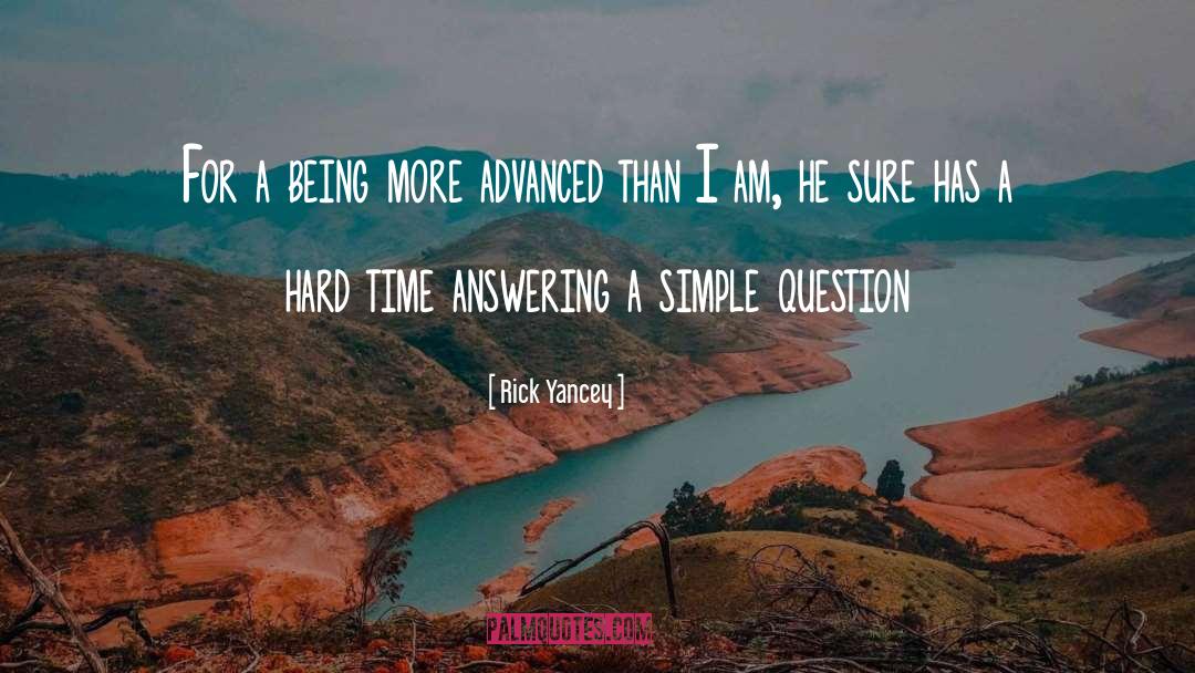 Answering quotes by Rick Yancey