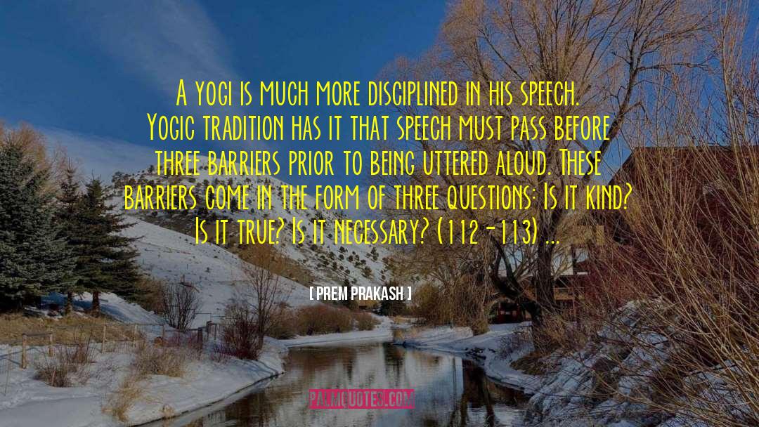 Answers Lead To More Questions quotes by Prem Prakash