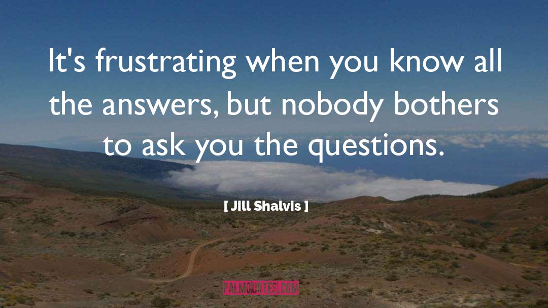 Answers quotes by Jill Shalvis