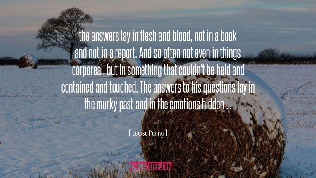 Answers quotes by Louise Penny