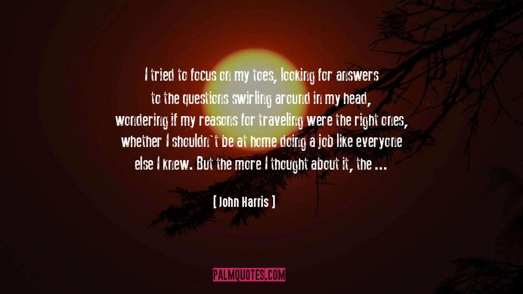Answers quotes by John Harris