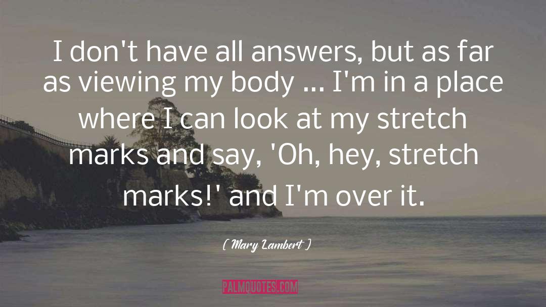 Answers quotes by Mary Lambert