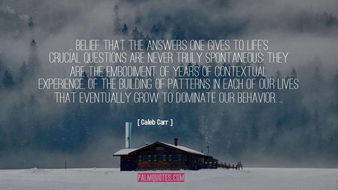 Answers quotes by Caleb Carr