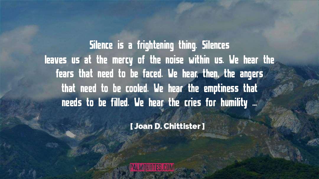Answers Silence quotes by Joan D. Chittister