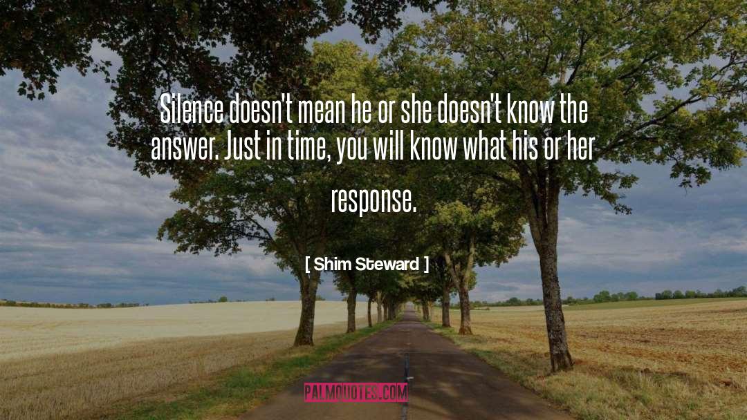 Answers Silence quotes by Shim Steward