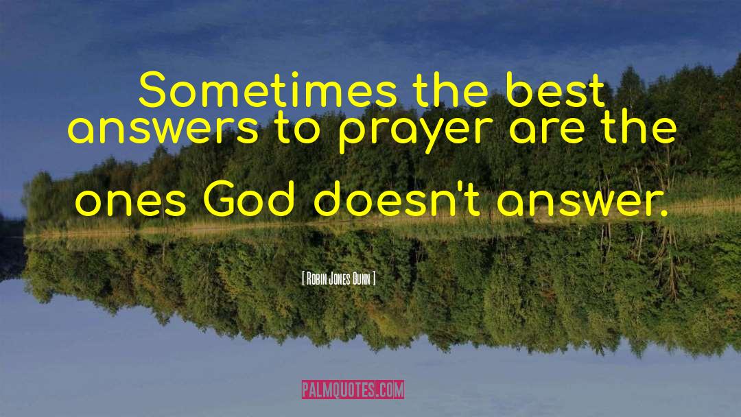 Answers To Prayer quotes by Robin Jones Gunn