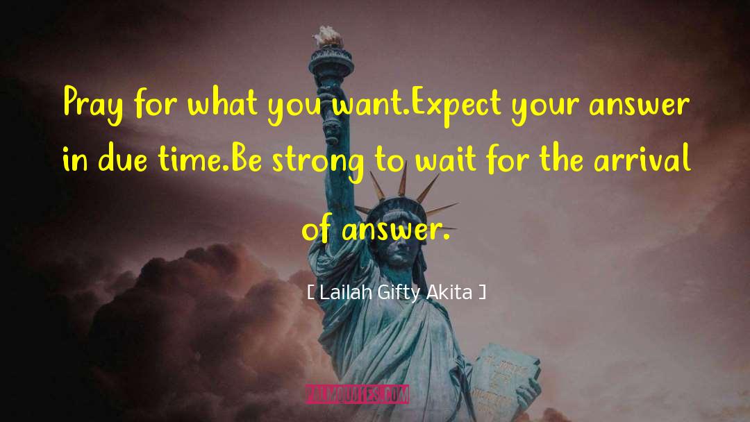 Answers To Prayers quotes by Lailah Gifty Akita