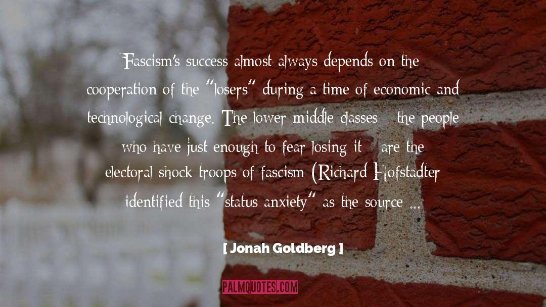 Ant Fascist quotes by Jonah Goldberg