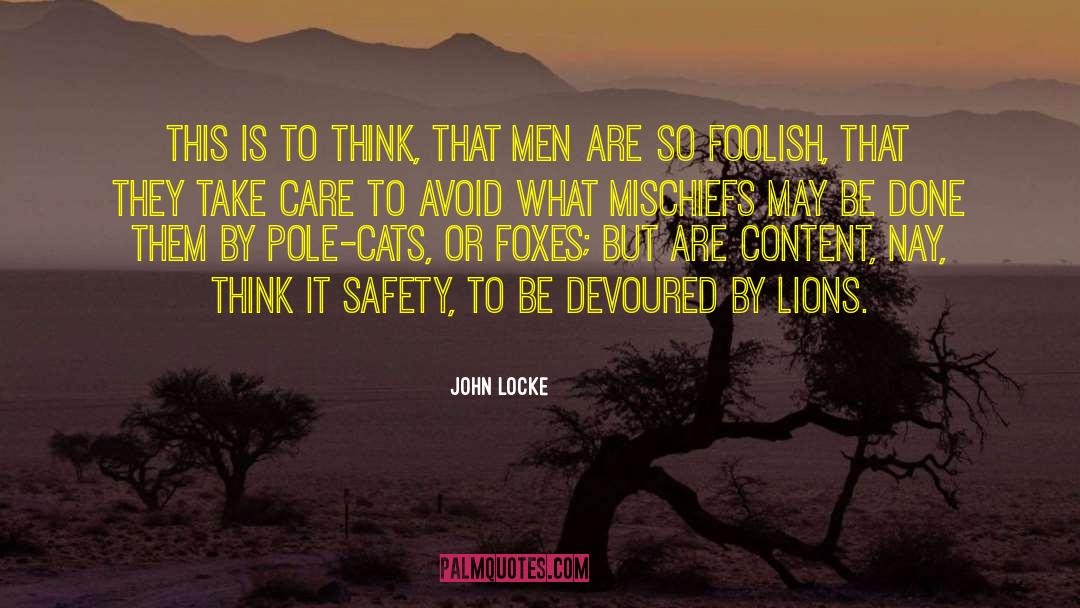 Ant Lions quotes by John Locke