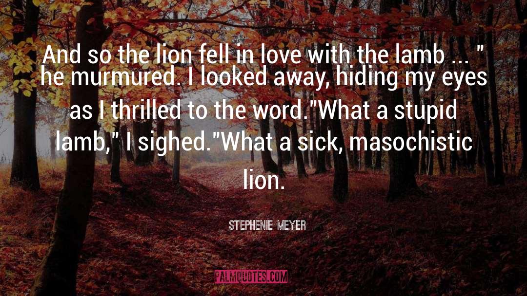 Ant Lions quotes by Stephenie Meyer